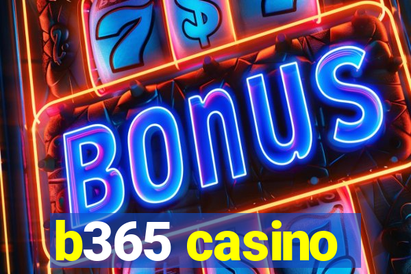 b365 casino