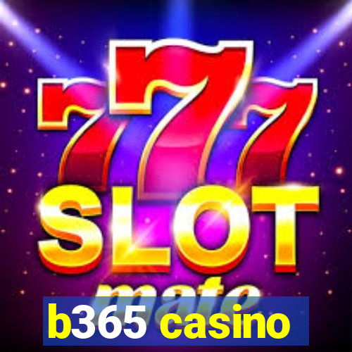 b365 casino