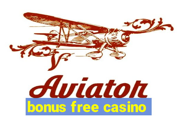 bonus free casino