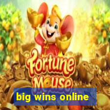 big wins online