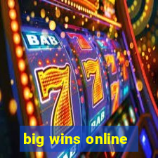 big wins online