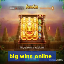 big wins online