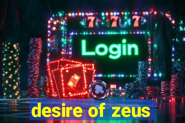 desire of zeus