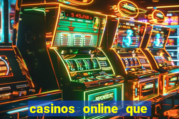 casinos online que pagan rápido