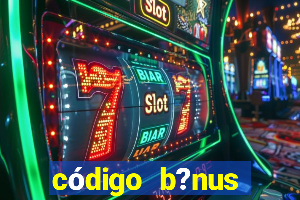 código b?nus bet365 primeiro depósito