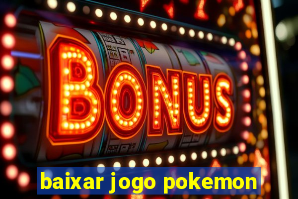 baixar jogo pokemon