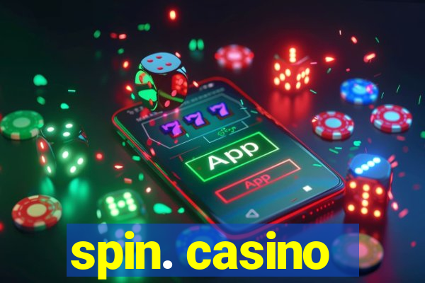 spin. casino