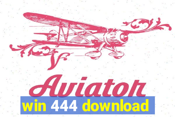 win 444 download