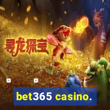 bet365 casino.