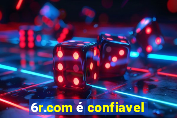 6r.com é confiavel