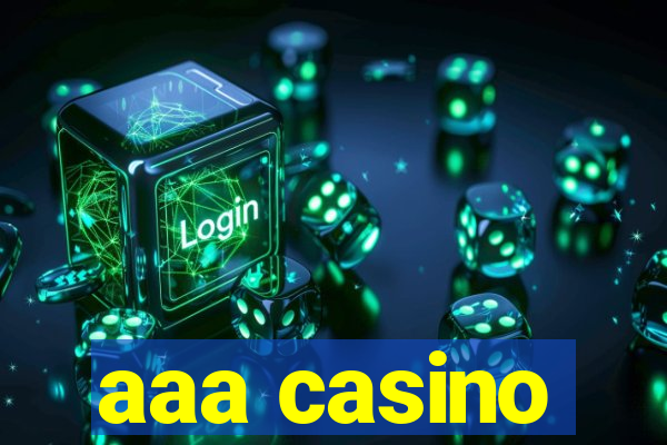 aaa casino