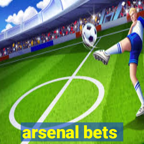 arsenal bets