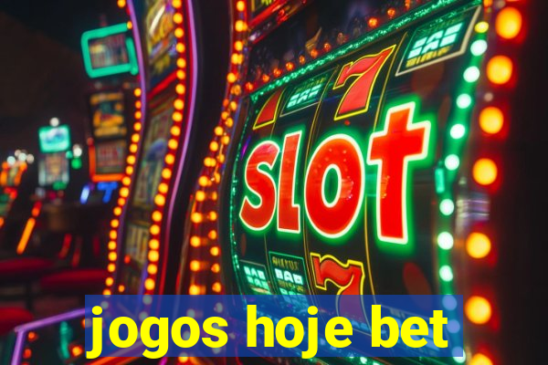 jogos hoje bet