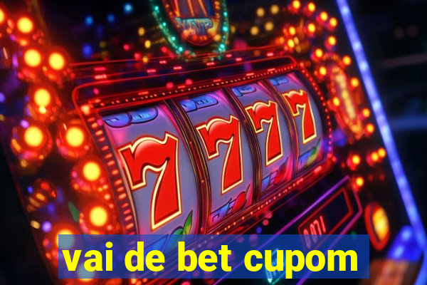 vai de bet cupom