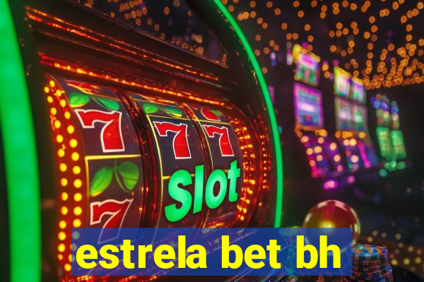 estrela bet bh