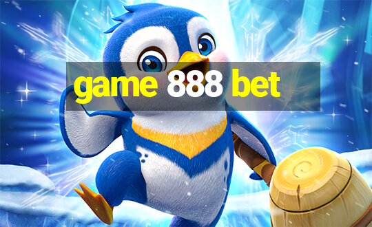 game 888 bet