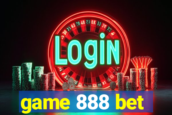 game 888 bet