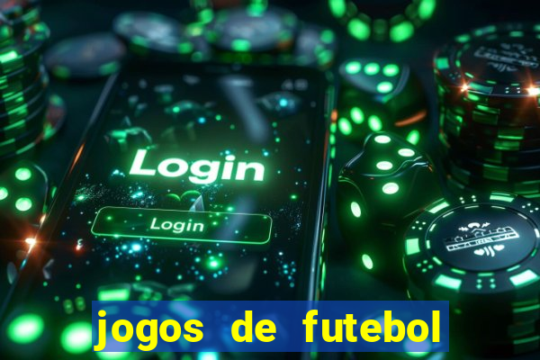 jogos de futebol aposta online