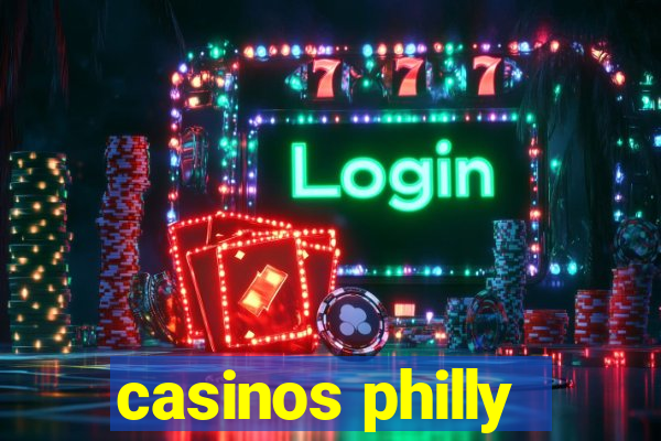 casinos philly