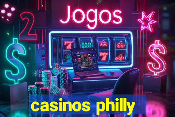 casinos philly