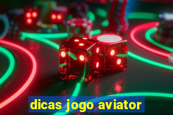 dicas jogo aviator