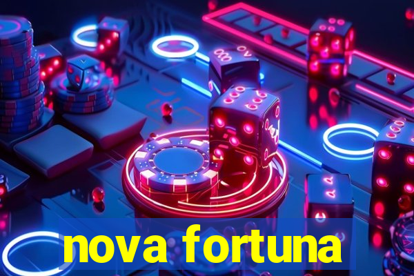 nova fortuna