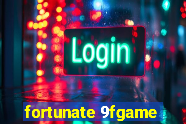 fortunate 9fgame