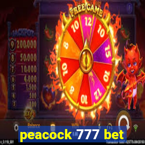 peacock 777 bet