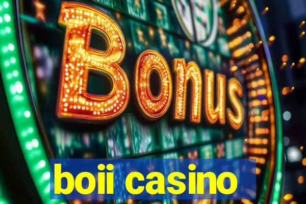 boii casino