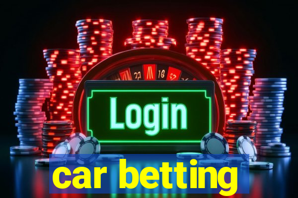 car betting