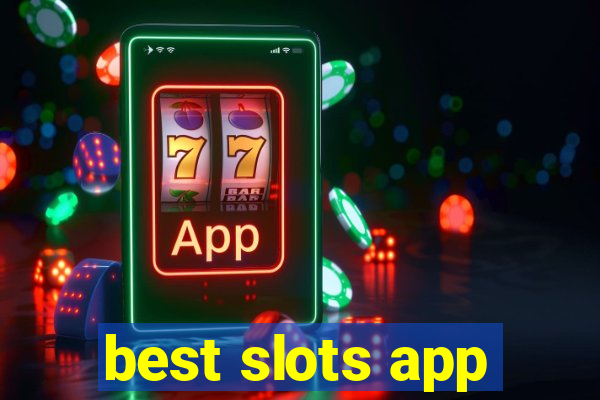 best slots app