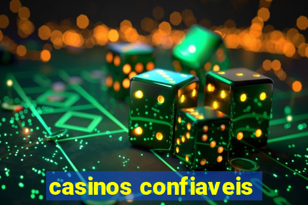 casinos confiaveis