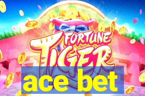 ace bet