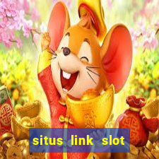 situs link slot gacor 2023 gampang maxwin