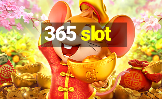 365 slot