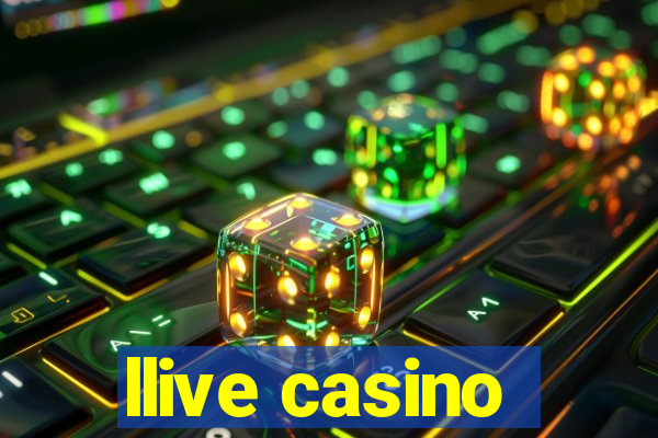 llive casino