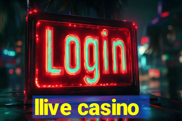 llive casino