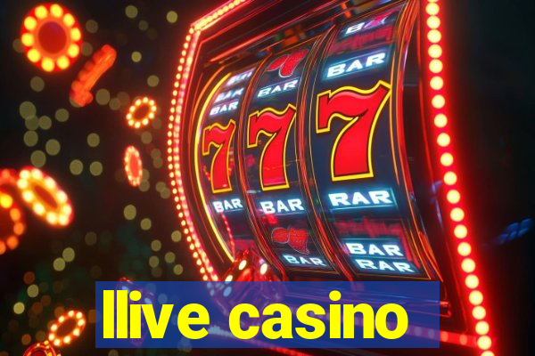 llive casino