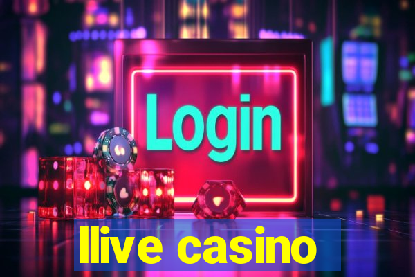 llive casino