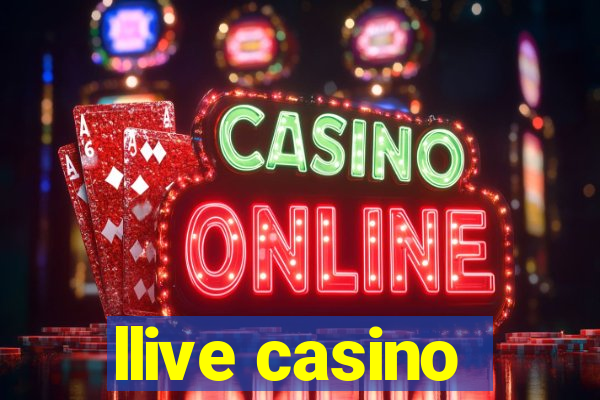 llive casino