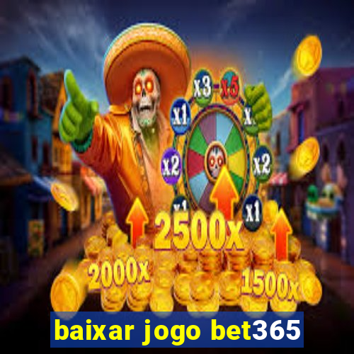 baixar jogo bet365