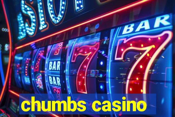 chumbs casino