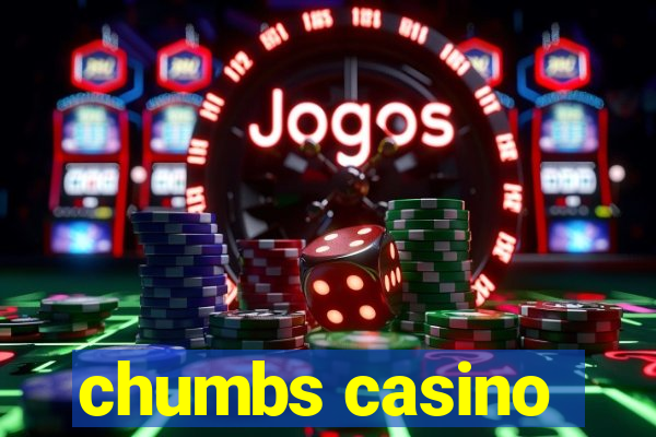 chumbs casino