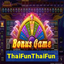 ThaiFunThaiFun