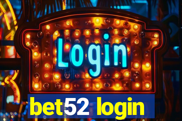 bet52 login