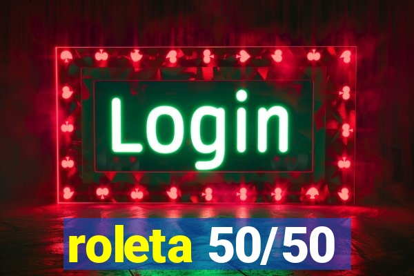 roleta 50/50