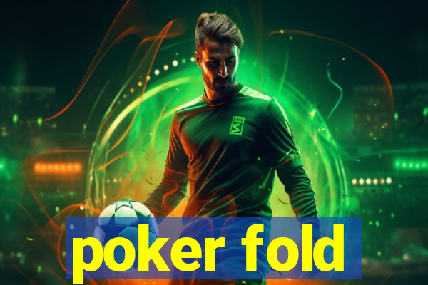 poker fold