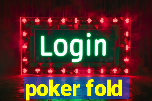 poker fold