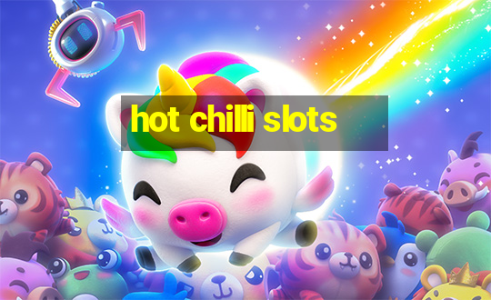 hot chilli slots