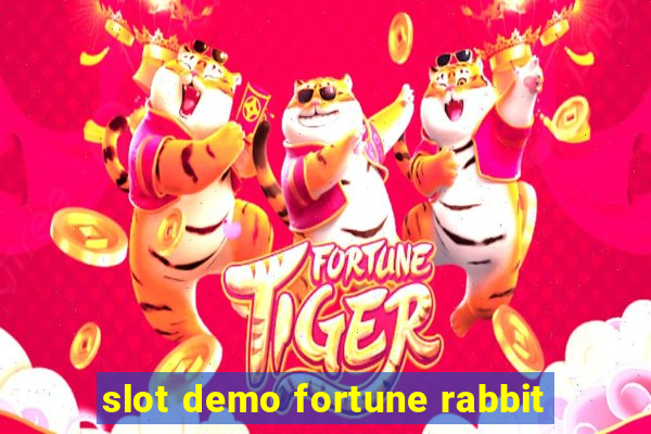 slot demo fortune rabbit